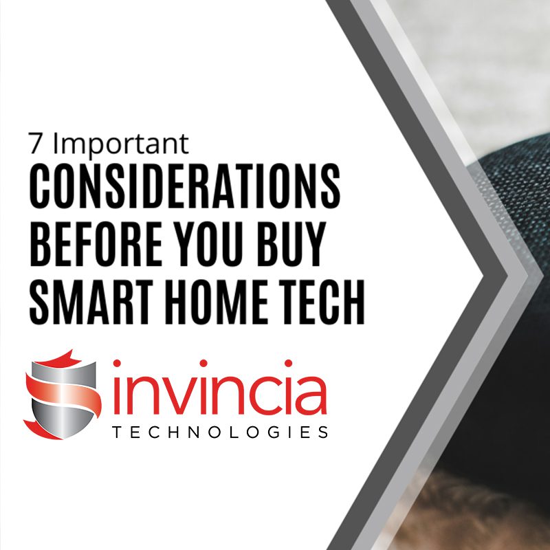 7 Important Considerations Before You Buy Smart Home Tech