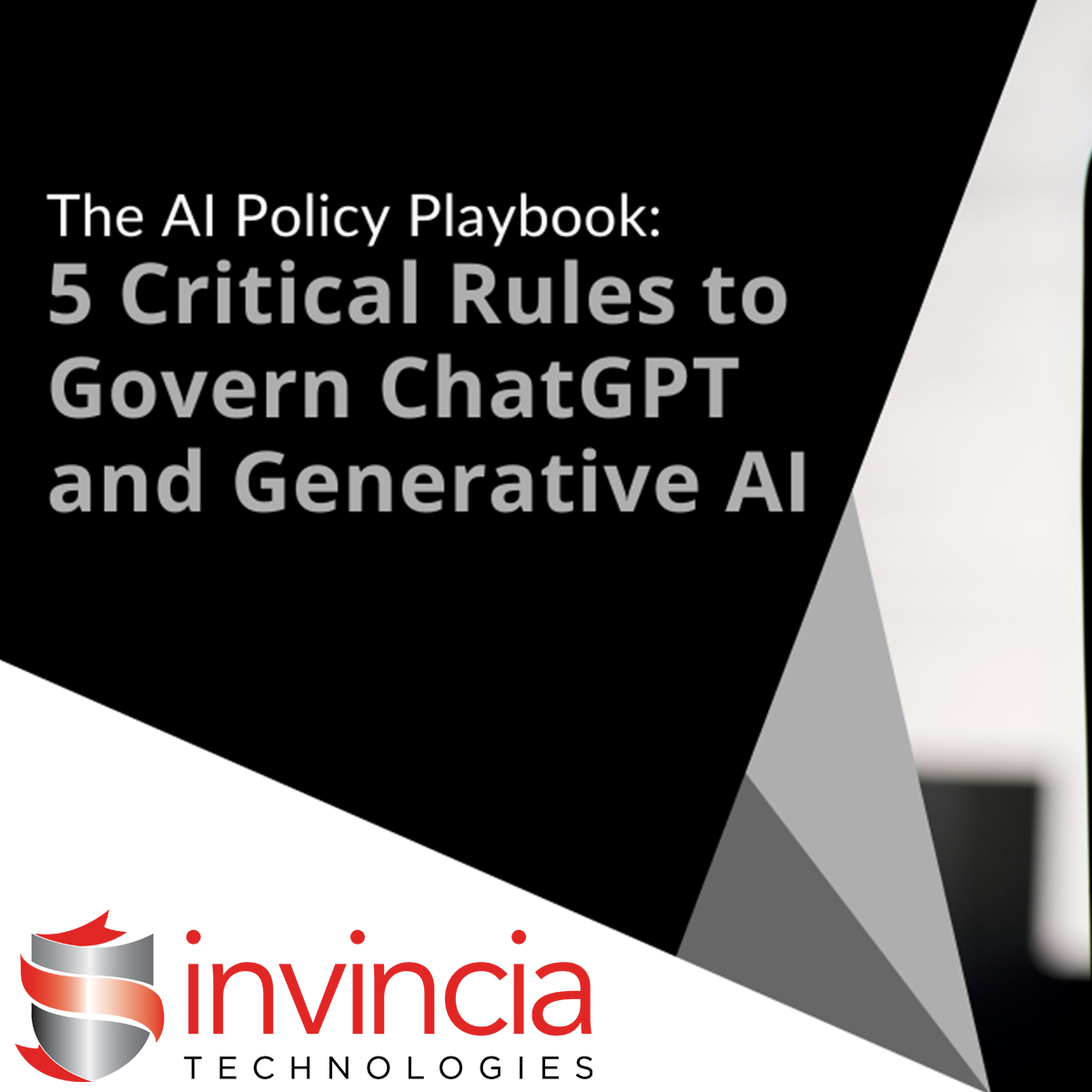 The AI Policy Playbook – 5 Critical Rules to Govern ChatGPT and Generative AI