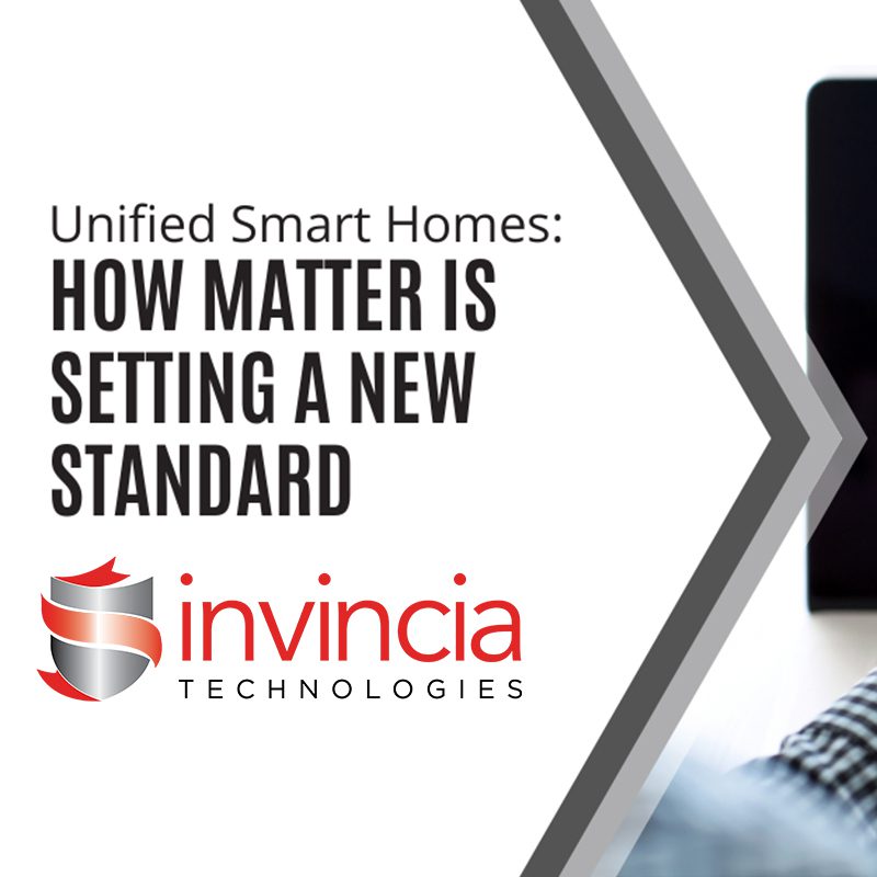 Unified Smart Homes: How Matter Is Setting A New Standard